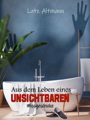 cover image of Aus dem Leben eines Unsichtbaren